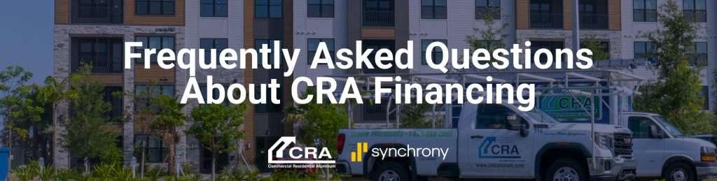 Frequently Asked Questions About CRA Financing